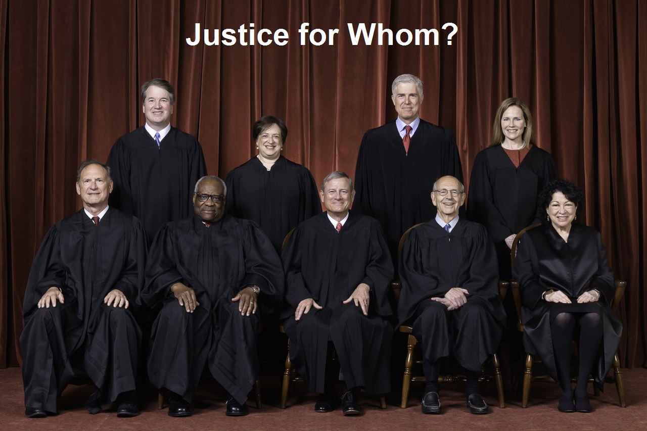 Supreme_Court_of_the_United_States_-_Roberts_Court_2020-Justice-for-Whom