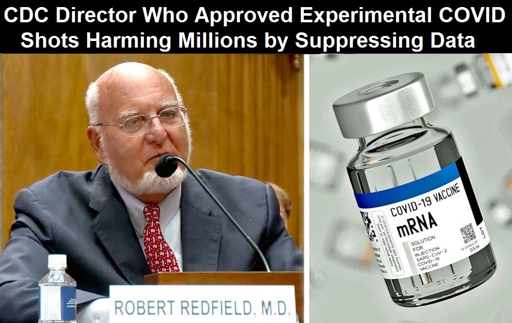robert-redfield-mrna-covid-vaccines-he-approved